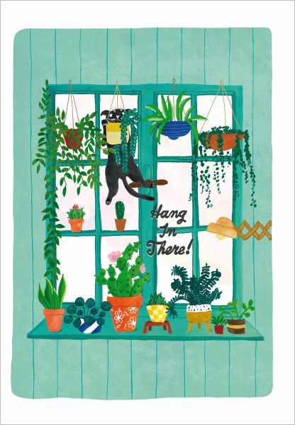 Hang In There Greeting Card
