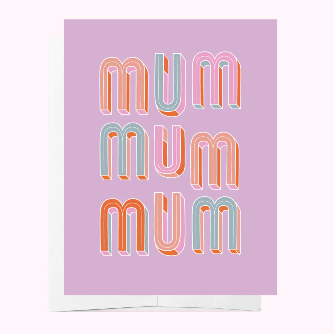 Mum Mum Mum Greeting Cards