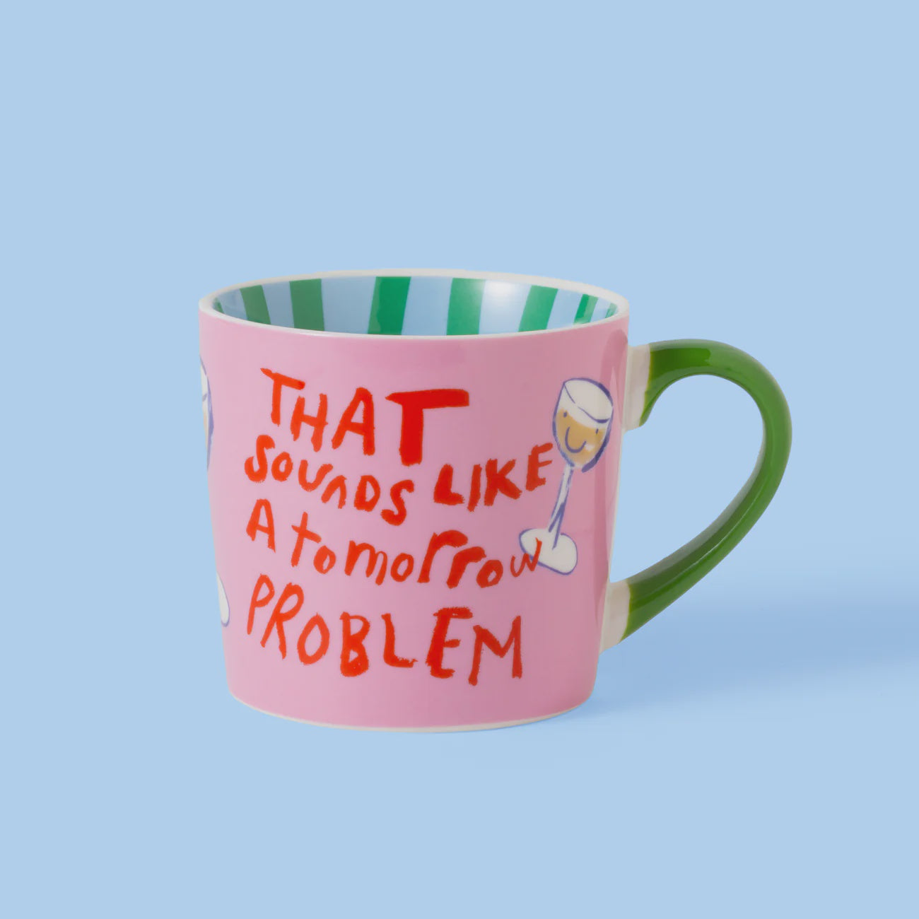 That Sounds Like A Tomorrow Problem Mug