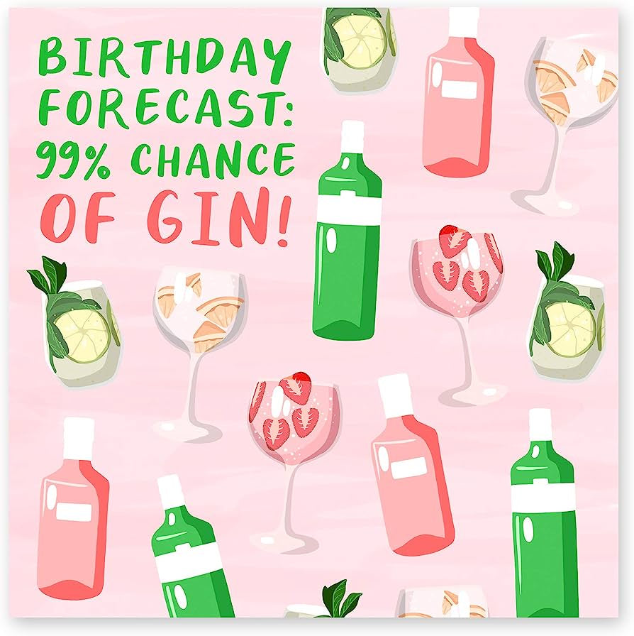 Birthday 99% Chance of Gin Greeting Card