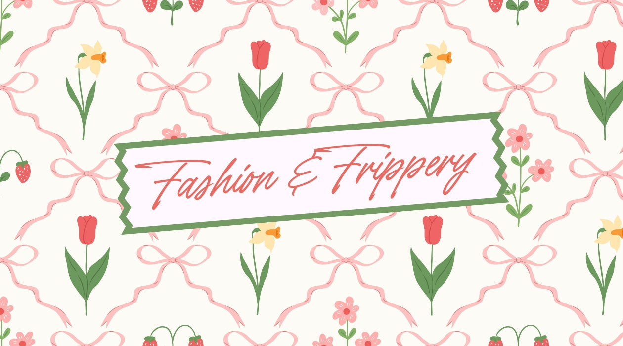 Fashion & Frippery