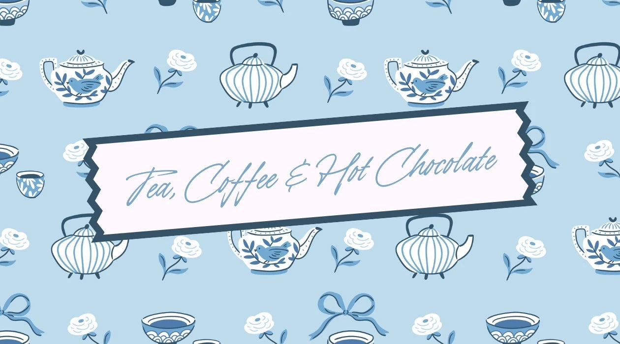Tea, Coffee & Hot Chocolate