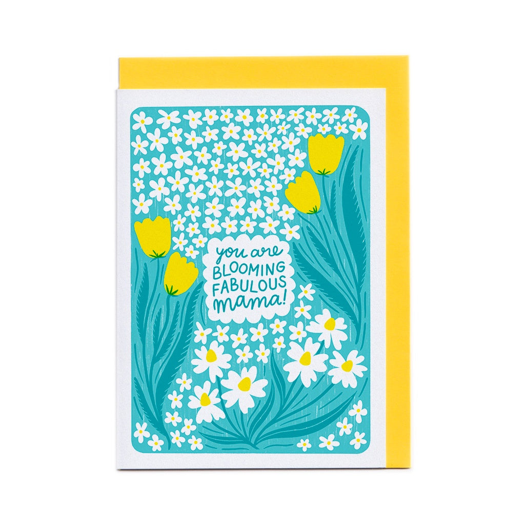 You Are Blooming Fabulous Mama Greeting Card