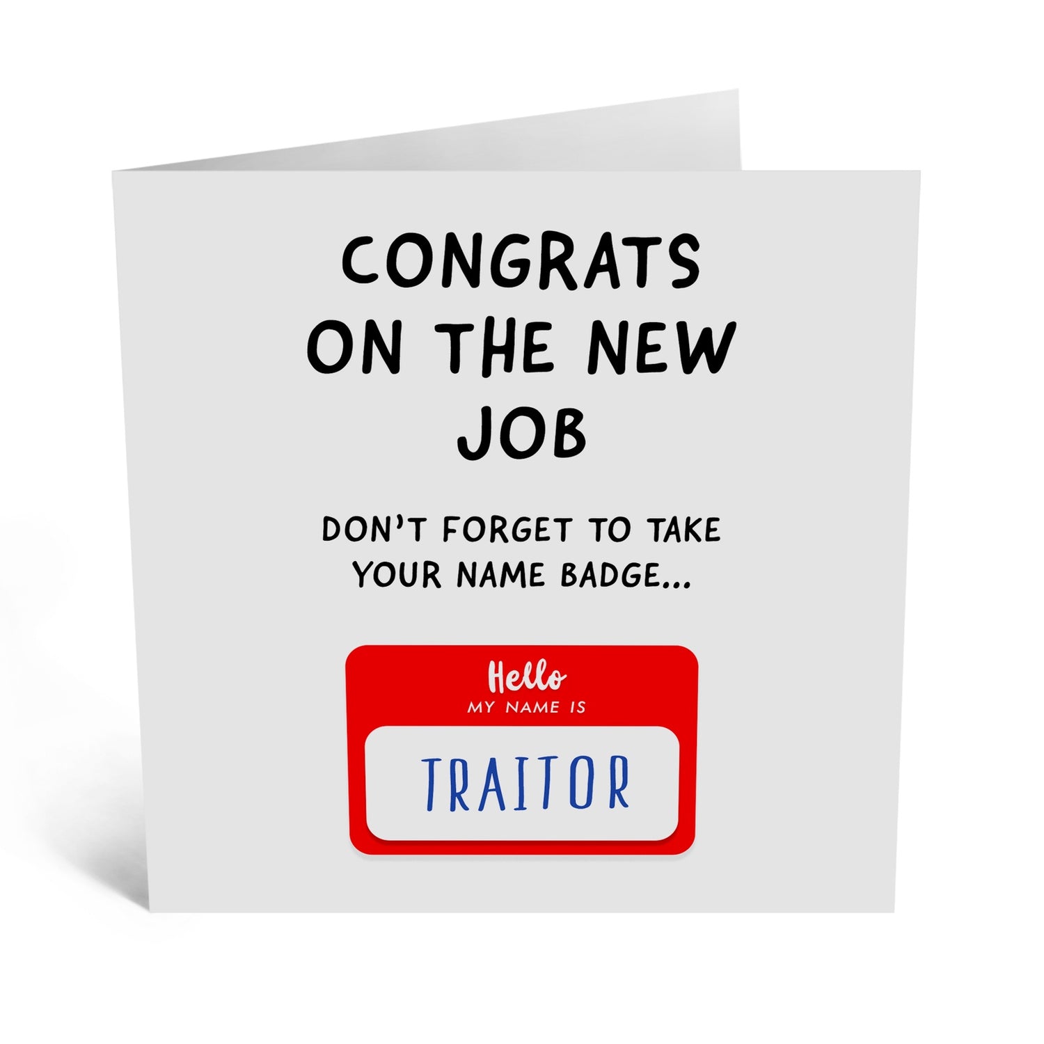 Hello My Name Is Traitor Greeting Card