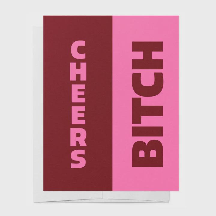 Cheers Bitch Greeting Card