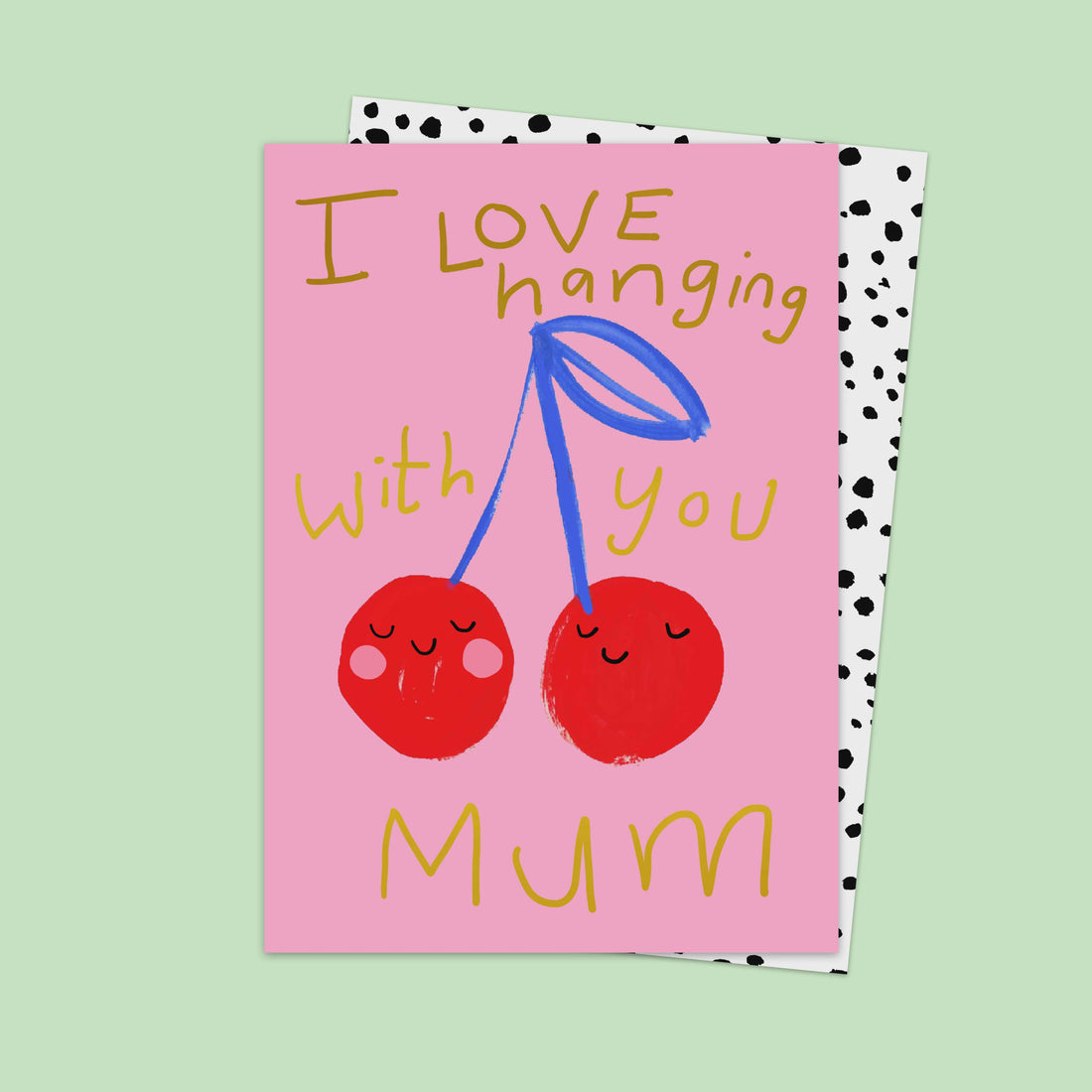 I Love Hanging With Mum Cherries Greeting Card