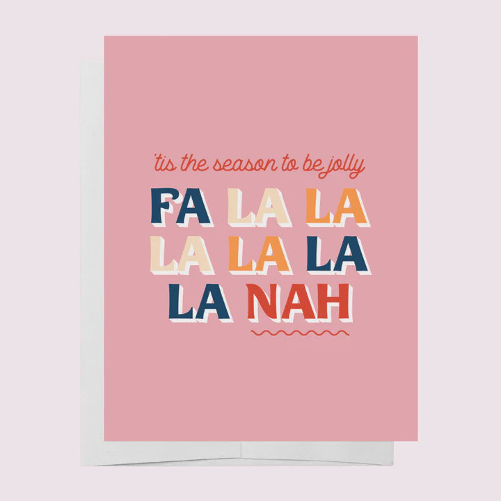 Fa La La Nah Greeting Card