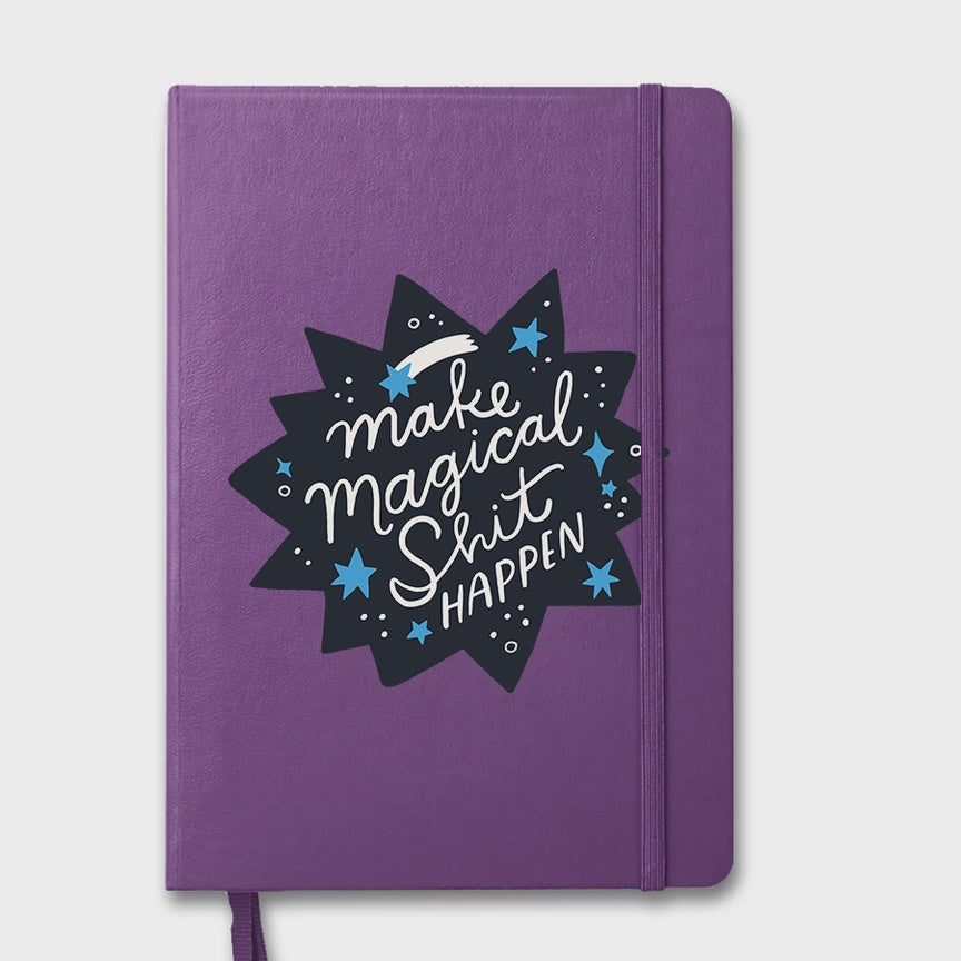 Make Magical Shit Happen Notebook