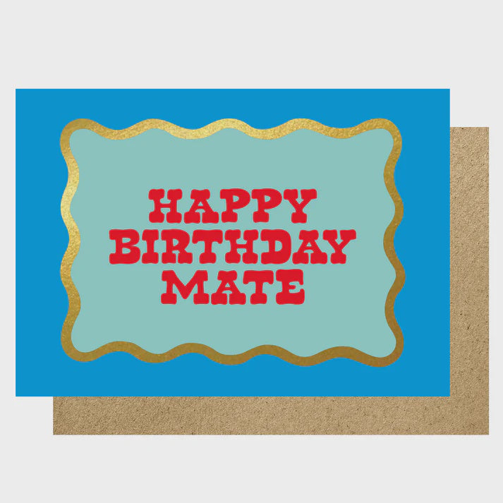 Happy Birthday Mate Greeting Card
