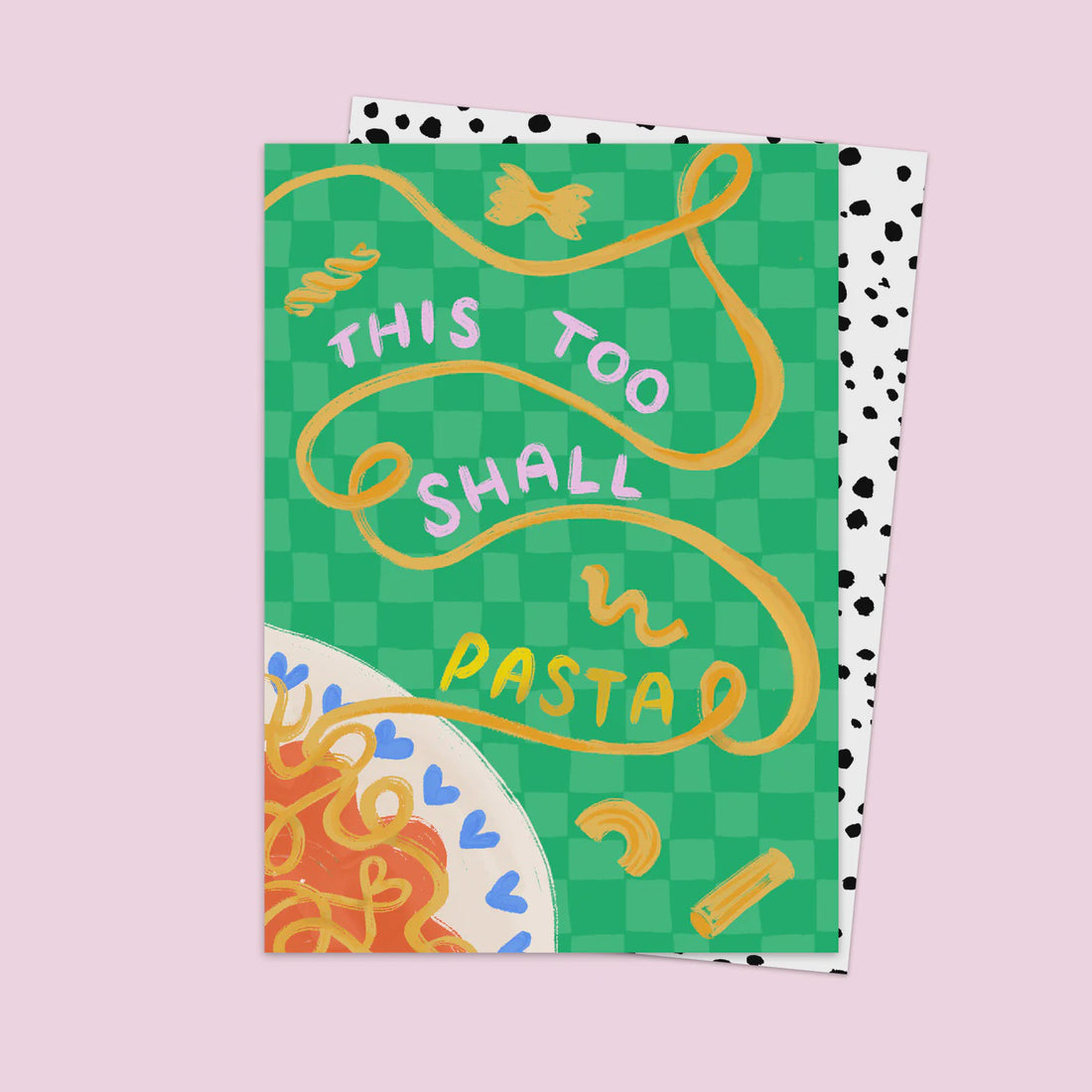This Too Shall Pasta Greeting Card