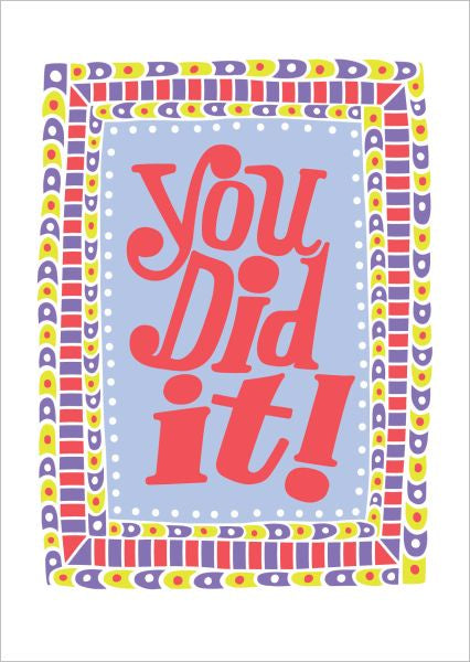 You Did It Greeting Card