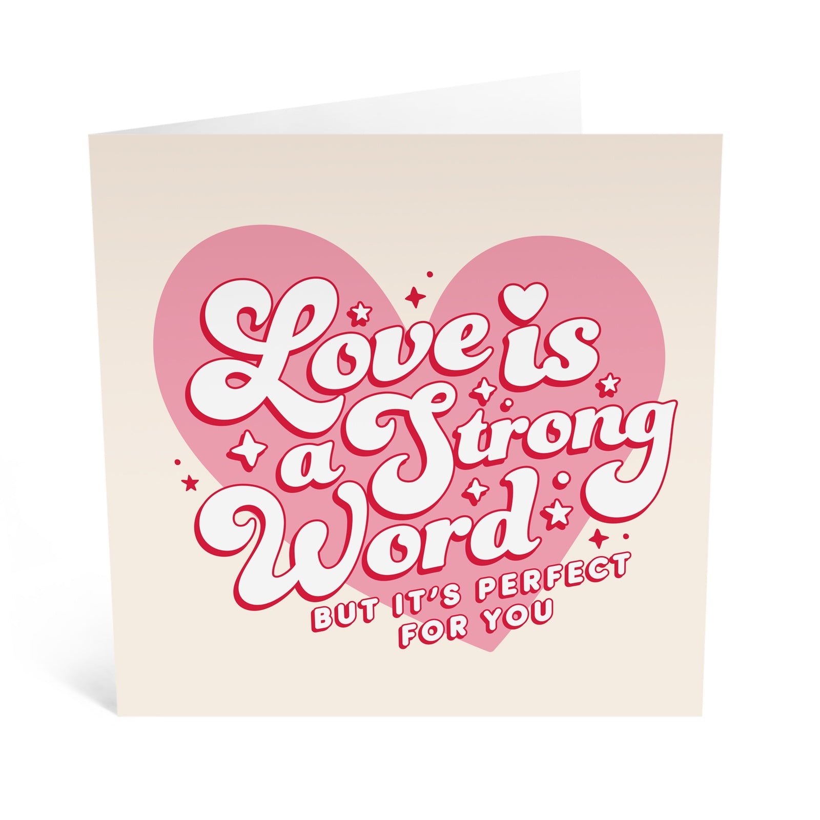 Love is a Strong Word Greeting Card